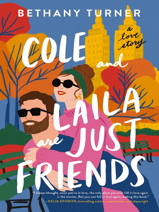 Title details for Cole and Laila Are Just Friends by Bethany Turner - Wait list